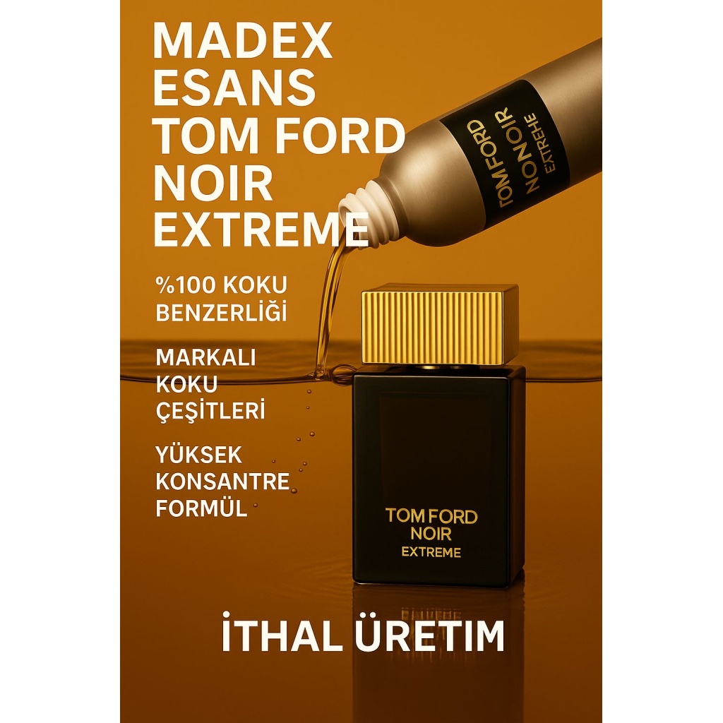 TOM FORD NOİR EXTREME ESANSI YÜKSEK KALİTE İTHAL